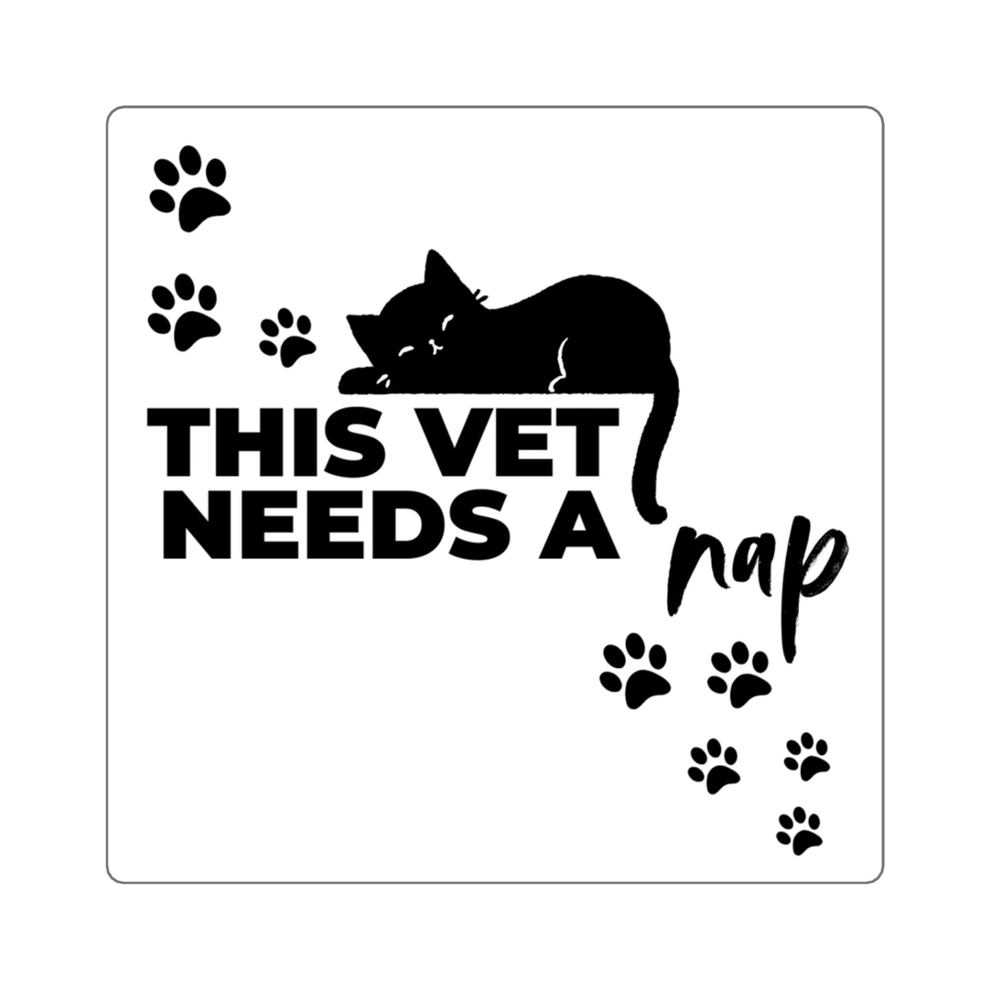 This Vet Needs a Nap Cat Sticker
