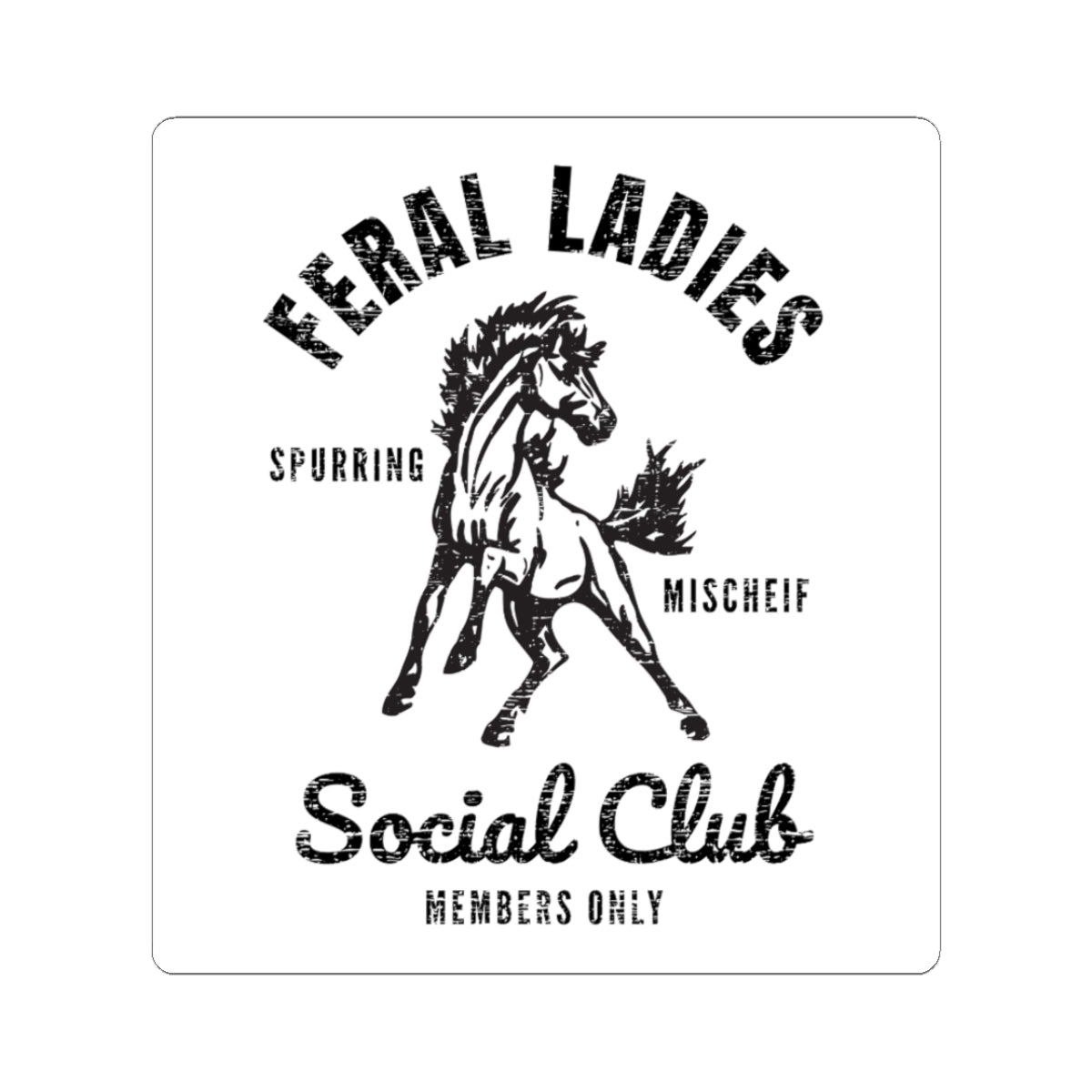 Feral Ladies Social Club Sticker