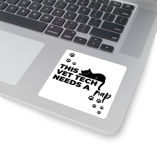 This Vet Tech Needs a Nap Cat Sticker